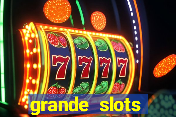 grande slots jackpot louco